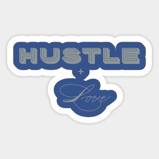 Hustle + Love (Entrepreneur's Tools) Sticker